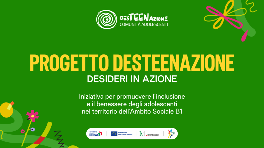 Inaugurazione Progetto DesTEENazione Ambito B1
