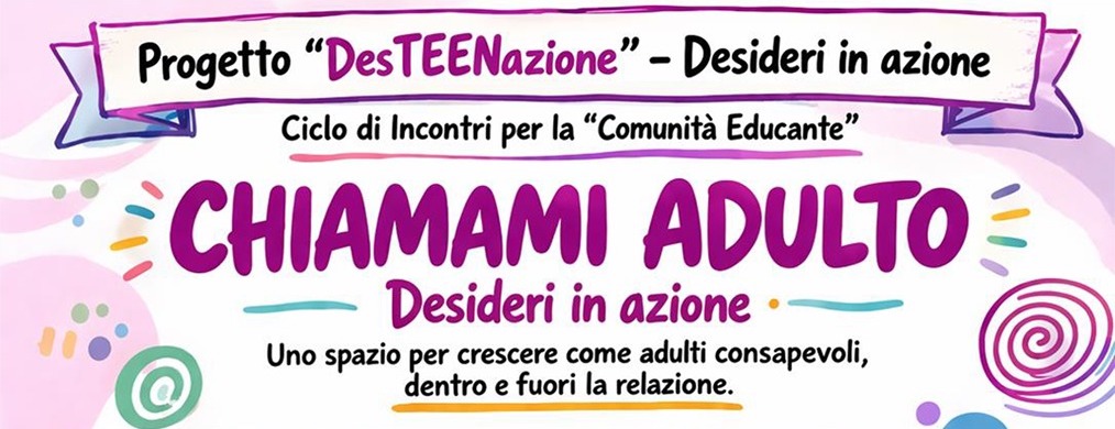Nuovo laboratorio “Chiamami Adulto –  Desideri in azione” per mamme e papà